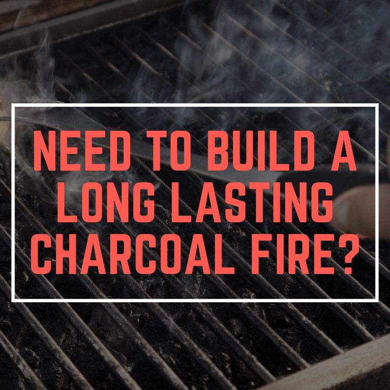 how to keep a charcoal grill going for hours