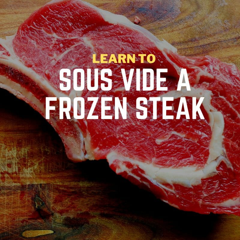 ssous vide steak from frozen