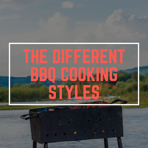 BBQ Cooking Styles