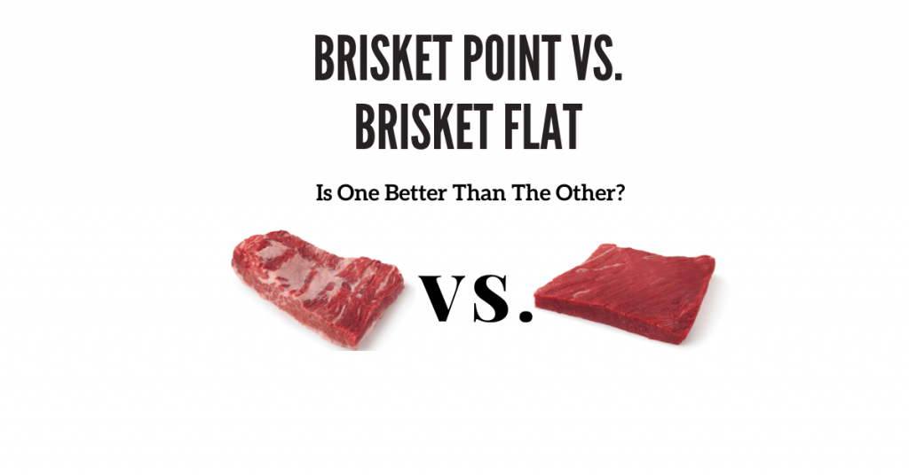 Brisket Point vs brisket Flat