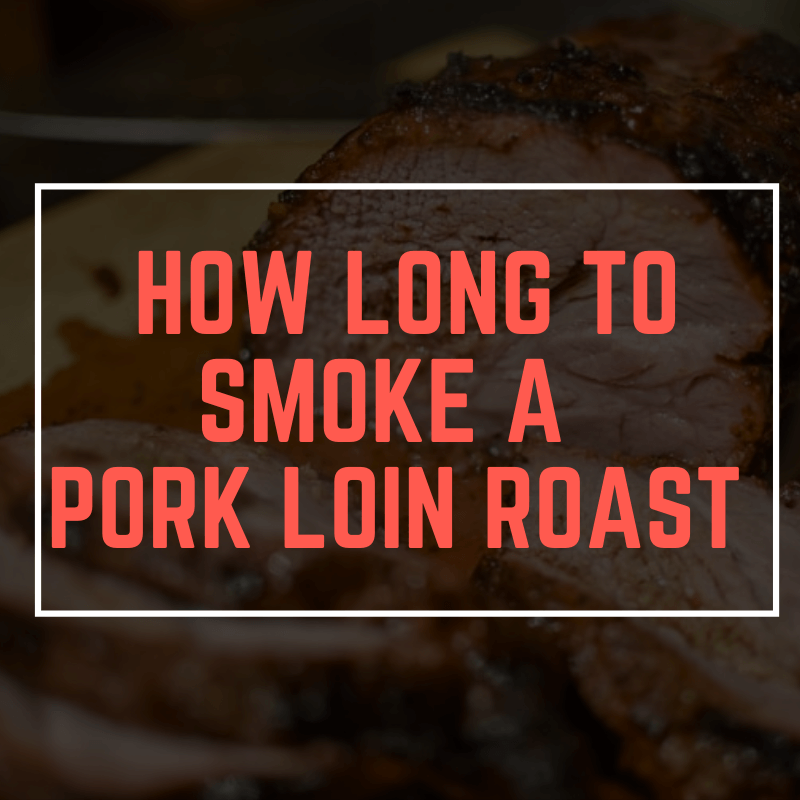 per pound how long do i need to smoke pork loin